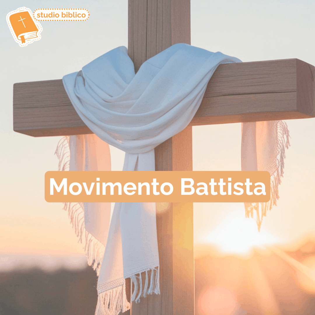 I PUNTI CARDINE DEL MOVIMENTO BATTISTA